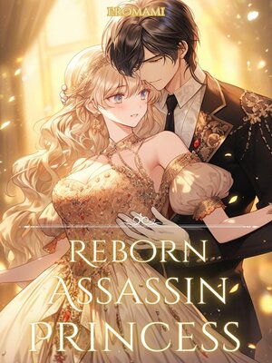 cover image of Reborn Assassin Princess